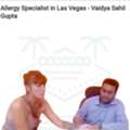 Allergy Specialist In Las Vegas - Vaidya Sahil Gupta