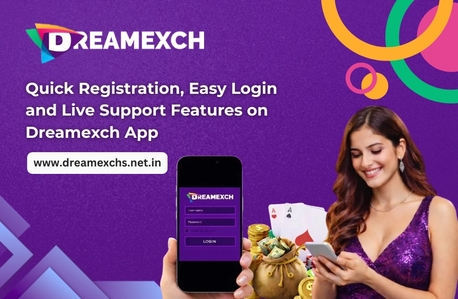 Pune, Business, Quick Registration, Easy Login And Live Support Features On Dreamexch App