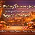 Top Wedding Planners In Jaipur |Make Your Dream Wedding Royal & Affordable