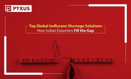Cape Town, Health, Top Global Isoflurane Shortage Solutions &mdash; How Indian Exporters Fill The Gap