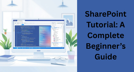 Noida, Computer, Best SharePoint Tutorial 2026: Master Microsoft SharePoint Easily