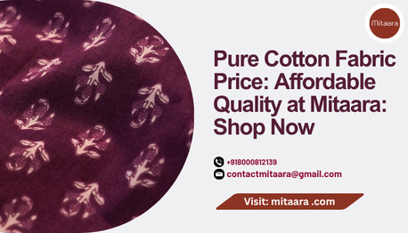 Jaipur, Clothing & Accessories, Pure Cotton Fabric Price: Affordable Quality At Mitaara - Shop Now
