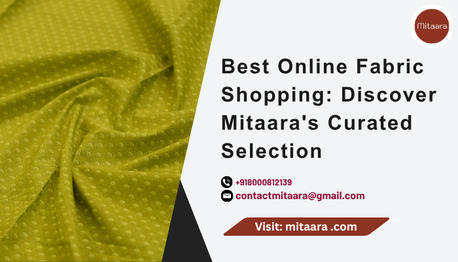 Jaipur, Clothing & Accessories, Best Online Fabric Shopping: Discover Mitaara