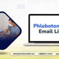 Get A Verified Phlebotomist Email List B2B List For Your Campaigns
