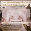 No.1 Wedding Planner Near Me For Luxury & Budget Weddings