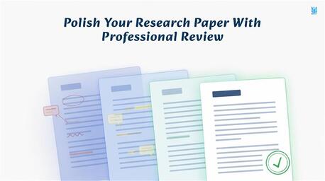 Mumbai, Writing, Polish Your Research Paper With Professional Review