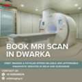 Book MRI Scan In Dwarka&mdash;Orbit Imaging