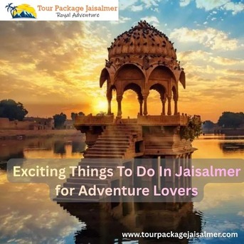 Jaipur, Travel, Exciting Things To Do In Jaisalmer For Adventure Lovers