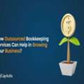 How Outsourced Bookkeeping Services Help Grow Your Business