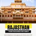 Rajasthan Tour Packages For Family &ndash; Book Your Trip