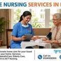 Best Home Nursing Services In Delhi