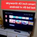 BHD 45,  Skyworth 43 Inch Smart Android Tv 45 Bd Msg 3670 8372 Wts Ap No Call