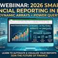 Advanced Excel In 2026: Master Dynamic Arrays & Power Query For Smart Financial Reporting