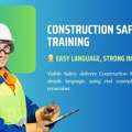 Top Expert Construction Safety Training | Visible Safety