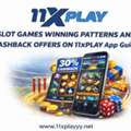 Slot Games Winning Patterns And Cashback Offers On 11xplay App Guide