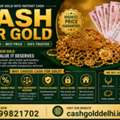 INR 10000,  Cash For Gold &ndash; Get Instant Cash At Best Price