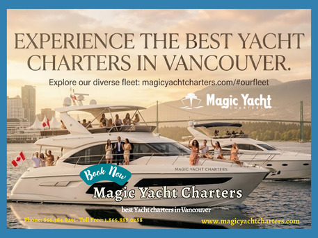 Vancouver, Travel, Experience The Best Yacht Charters In Vancouver With Magic Yacht Charters 🥂