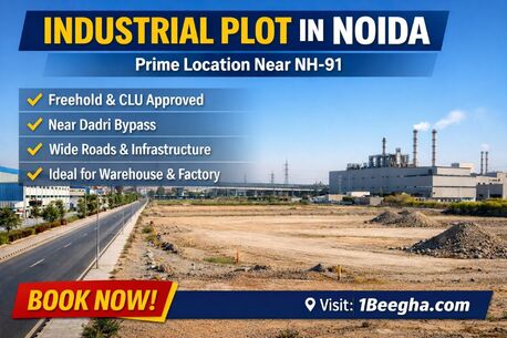 Noida, Real Estate, Industrial Plot In Noida &ndash; Best Location Near NH-91 | Book Now