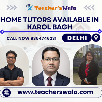 New Delhi, Education, Home Tutors In Karol Bagh Delhi | Teacherswala