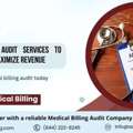 Medical Billing Audit Services To Identify Gaps & Maximize Revenue