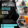 Appliance Repair Vista: Fast & Reliable Services You Can Trust