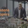 Best Real Estate Developers In Bangalore