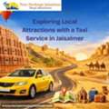 Exploring Local Attractions With A Taxi Service In Jaisalmer