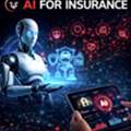 Transform Your Insurance Business With AI Solutions