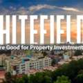 Whitefield Bangalore: Top Area For Property Investment