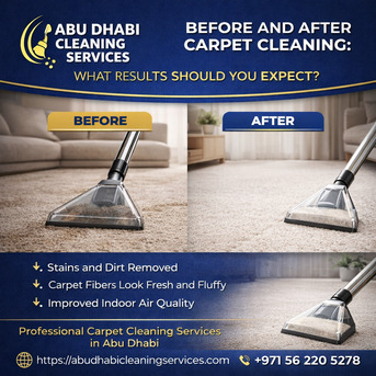 Abu Dhabi, Cleaning, Before And After Carpet Cleaning: What Results Should You Expect?