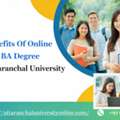 Benefits Of Online BA Degree At Uttaranchal University
