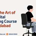 Master The Art Of Best Digital Marketing Course In Ahmedabad