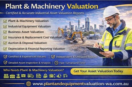 Perth, Real Estate, Plant & Machinery Valuation &ndash; Certified & Accurate Asset Reports