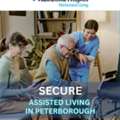 Secure & Compassionate Assisted Living In Peterborough
