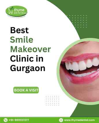 Gurgaon, Dental, Best Smile Makeover Clinic In Gurgaon | Thyme Dental By Dr. Alka Yadav