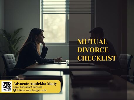 Kolkata, Legal, Advocate Anulekha Maity - Thinking Of Mutual Divorce Keep These Ready