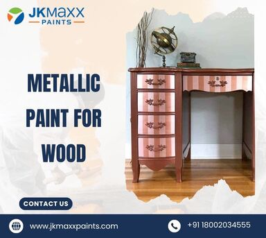 Gurgaon, Business, Metallic Paint For Wood: Transform Your Surfaces With A Stunning Finish