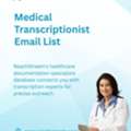 Get 100 Free Leads &ndash; Medical Transcriptionist Contacts