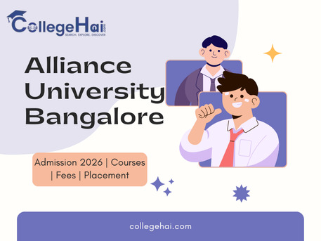 Noida, Education, Alliance University Bangalore Admission, Courses & Placement 2026