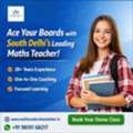 South Delhi&rsquo;s Best Maths Teacher For Board Exams & Concept Clarity