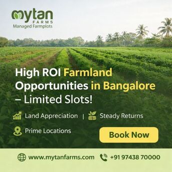 Bangalore, Agricultural Land, INR 0,  High-Growth Managed Farm Investments Bangalore Opportunities