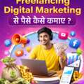 How To Earn Money Through Freelancing In Digital Marketing?