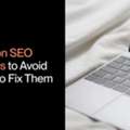 Fix Common Off-Page SEO Errors Fast