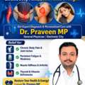 Struggling With Chronic Body Pain & Fatigue? Get Expert Care From Dr. Praveen MP