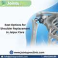 Best Options For Shoulder Replacement In Jaipur Care