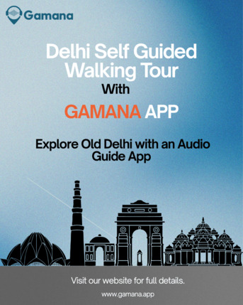 New Delhi, Travel, Delhi Self Guided Walking Tour With Gamana App | Explore At Your Pace
