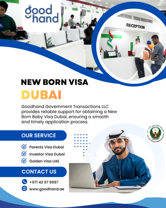 Dubai, Travel, New Born Baby Visa Dubai - Goodhand Government Transactions LLC