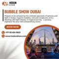 Bubble Show Dubai Fun Interactive Event Experience