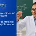 Join The Frontlines Of Health Sectors With A Bachelor Of Medical Laboratory Science Degree