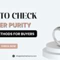 INR 15000,  How To Check Silver Purity: 5 Easy Methods For Buyers